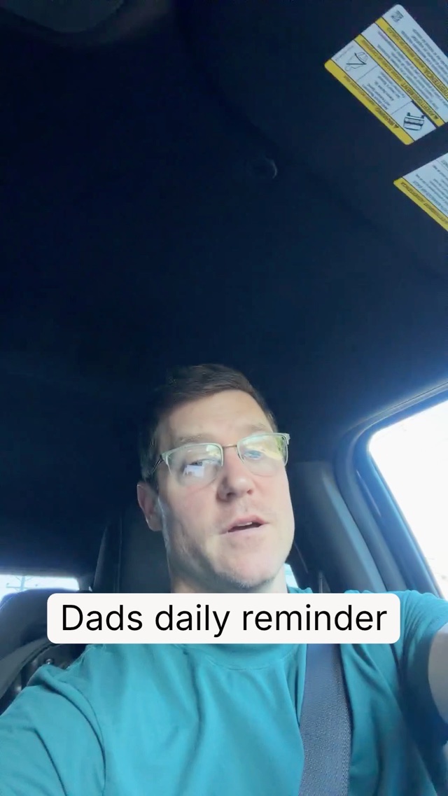 Dads daily reminder