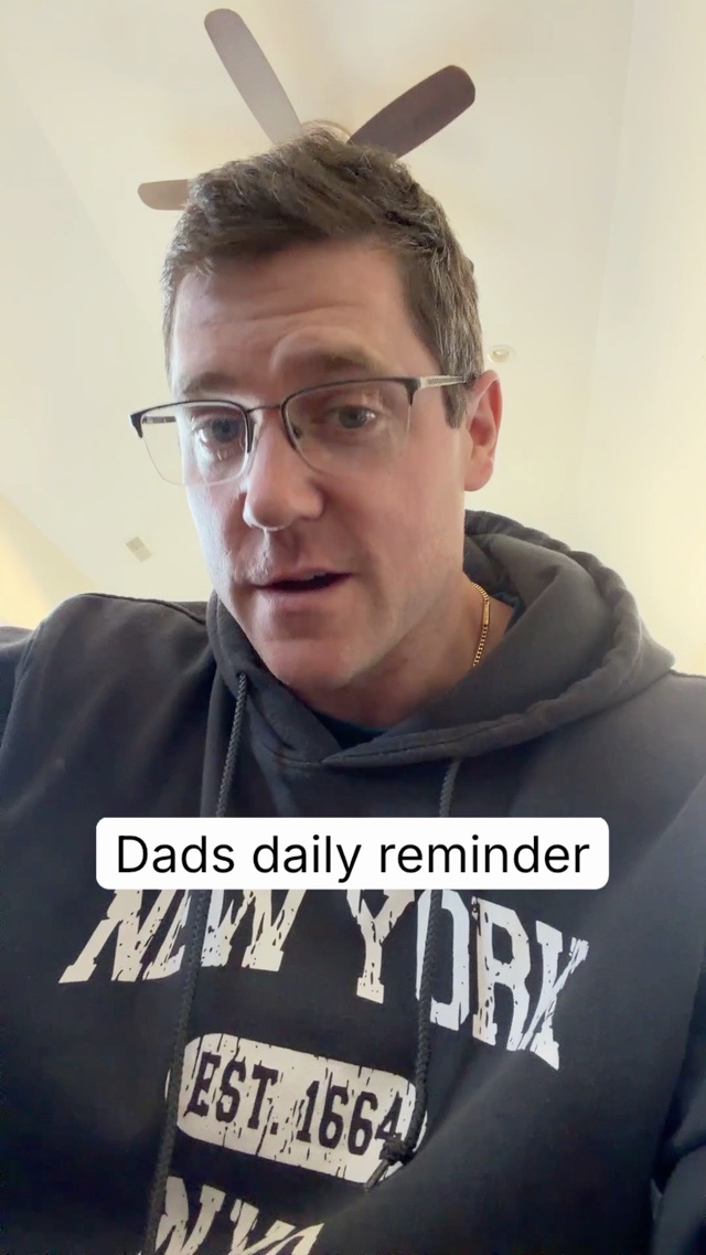 Dads daily reminder