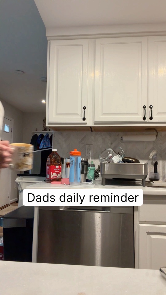 Dads daily reminder