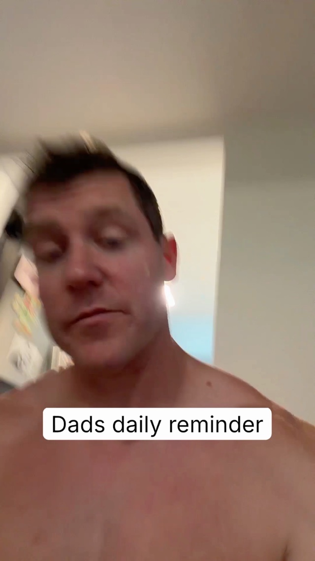 Dads daily reminder
