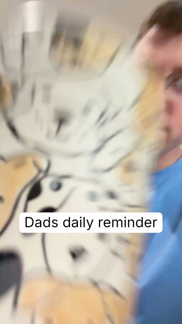 Dads daily reminder